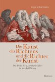 Die Kunst des Richtens und die Richter der Kunst (eBook, PDF)