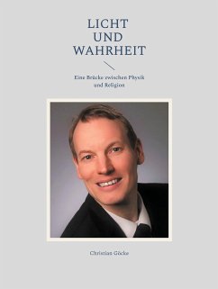 Licht und Wahrheit - Göcke, Christian