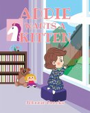 Addie Wants A Kitten (eBook, ePUB)