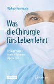 Was die Chirurgie fürs Leben lehrt (eBook, PDF)