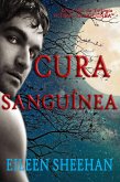 Cura Sanguínea (Trilogia Cura Sanguínea, #1) (eBook, ePUB) Cura Sanguínea (Trilogia Cura Sanguínea, #1) (eBook, ePUB)