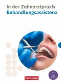 Zahnmedizinische Fachangestellte. Behandlungsassistenz - Fachkunde