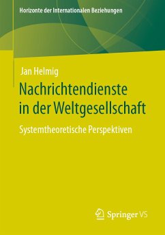 Nachrichtendienste in der Weltgesellschaft (eBook, PDF) - Helmig, Jan