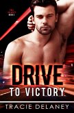 Drive To Victory (THE FULL VELOCITY SERIES, #2) (eBook, ePUB)