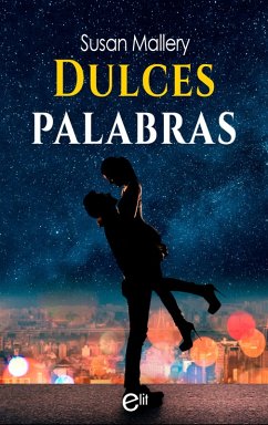 Dulces palabras (eBook, ePUB) - Mallery, Susan