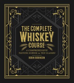 The Complete Whiskey Course (eBook, ePUB) - Robinson, Robin
