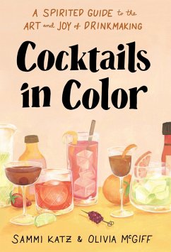 Cocktails in Color (eBook, ePUB) - Katz, Sammi; McGiff, Olivia