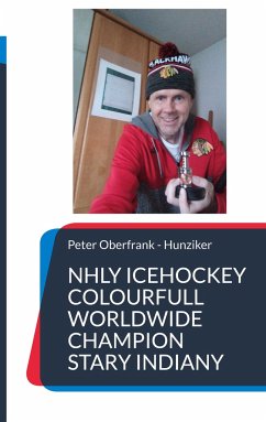 NHLY icehockey colourfull worldwide champion stary indiany - Oberfrank - Hunziker, Peter