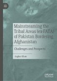 Mainstreaming the Tribal Areas (ex-FATA) of Pakistan Bordering Afghanistan (eBook, PDF)