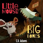 Little Mouse, Big Bones (Little Mouse, Big Castle) (eBook, ePUB)