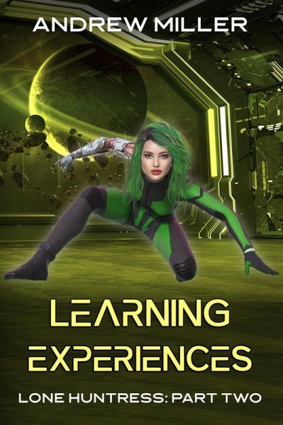 Learning Experiences (Lone Huntress, #1) (eBook, ePUB)
