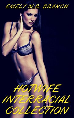 HotWife Interracial Collection (eBook, ePUB) - Branch, Emely