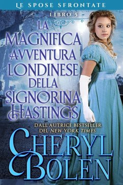 Cover La fantastica avventura londinese della signorina Hastings (Le spose sfrontate, #5) (eBook, ePUB)