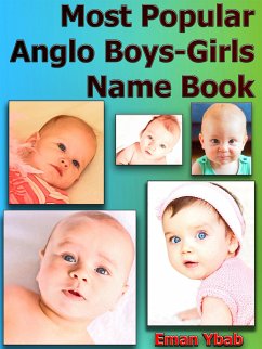 Most Popular Anglo Boys-Girls Name Book (eBook, ePUB) - Ybab, Eman