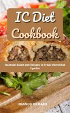 IC Diet Cookbook: Essential Guide and Recipes to Treat Interstitial Cystitis (eBook, ePUB)