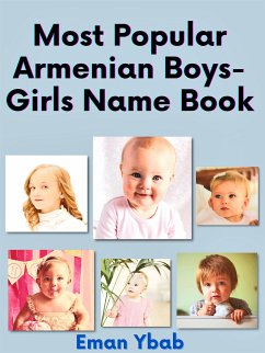 Most Popular Armenian Boys-Girls Name Book (eBook, ePUB) - Ybab, Eman