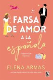 Farsa de amor a la española (eBook, ePUB)
