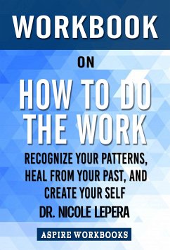 Workbook on How to Do the Work by Nicole LePera: Summary Study Guide (eBook, ePUB) - Workbook, Aspire