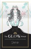 The GLOW Ritual (eBook, ePUB)