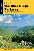 Hiking the Blue Ridge Parkway (eBook, ePUB) Hiking the Blue Ridge Parkway (eBook, ePUB)