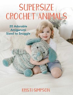 Supersize Crochet Animals (eBook, ePUB) Cover Supersize Crochet Animals (eBook, ePUB)