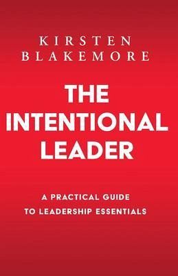 The Intentional Leader (eBook, ePUB)