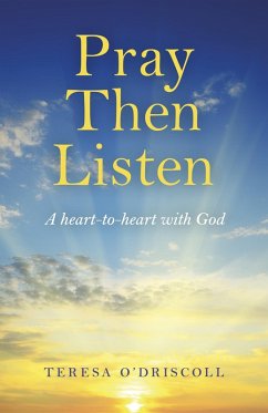 Pray Then Listen (eBook, ePUB) - O'Driscoll, Teresa