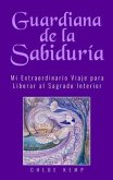 Guardiana de la Sabiduría (eBook, ePUB)