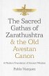 The Sacred Gathas of Zarathushtra & the... - Bild 1