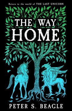 The Way Home (eBook, ePUB) - Beagle, Peter S. The Way Home (eBook, ePUB) - Beagle, Peter S.