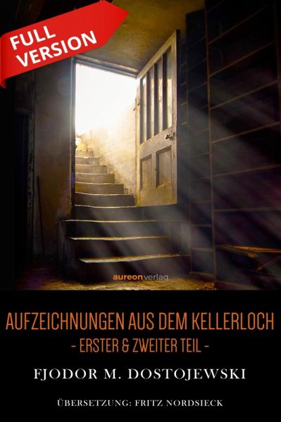 Aufzeichnungen aus dem Kellerloch (eBook, ePUB) Aufzeichnungen aus dem Kellerloch (eBook, ePUB)