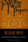 Die gelbe Tapete (eBook, ePUB)