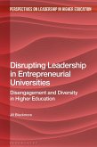 Disrupting Leadership in Entrepreneurial Universities (eBook, ePUB)
