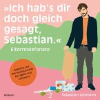 »Ich hab's dir doch gleich gesagt, Sebastian.« (MP3-Download)