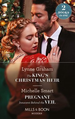 Cover The King's Christmas Heir / Pregnant Innocent Behind The Veil (eBook, ePUB)