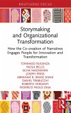 Storymaking and Organizational Transformation (eBook, PDF)