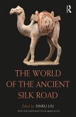 The World of the Ancient Silk Road (eBook, ePUB)