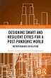 Designing Smart and Resilient Cities... - Bild 1