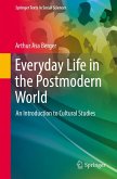 Everyday Life in the Postmodern World (eBook, PDF)