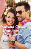 Second Chance Hawaiian Honeymoon (eBook, ePUB)