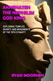 Akhenaten, the Nephilim God King (eBook, ePUB)