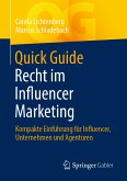 Quick Guide Recht im Influencer Marketing (eBook, PDF)