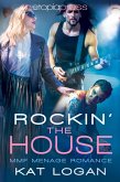 Rocking the House: MMF Menage Romance (eBook, ePUB)