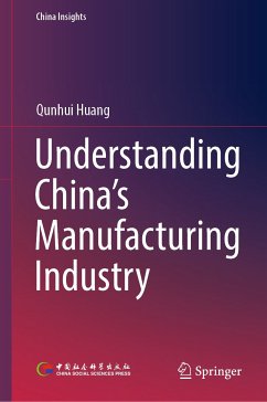 Understanding China's Manufacturing Industry (eBook, PDF) - Huang, Qunhui