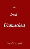 The Devil Unmasked (Biblical Christianity, #4) (eBook, ePUB)
