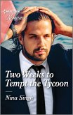 Two Weeks to Tempt the Tycoon (eBook, ePUB)