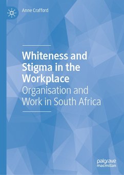 Whiteness and Stigma in the Workplace (eBook, PDF) - Crafford, Anne
