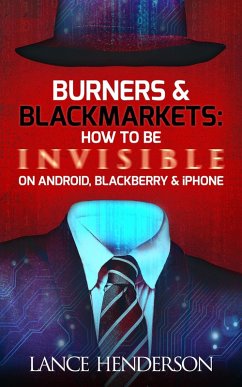 Burners and Black Markets (eBook, ePUB) - Henderson, Lance