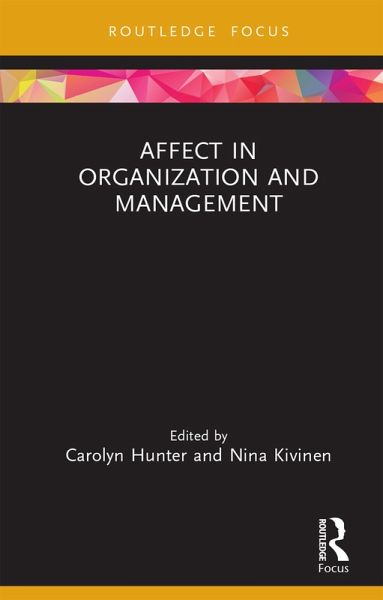 Affect in Organization and Management (eBook, PDF) Affect in Organization and Management (eBook, PDF)