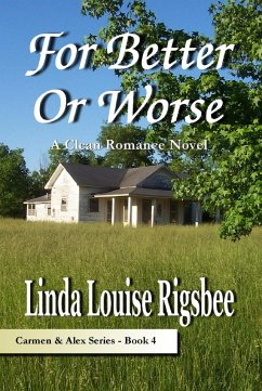 For Better or Worse (Carmen and Alex Series, #4) (eBook, ePUB) - Rigsbee, Linda Louise